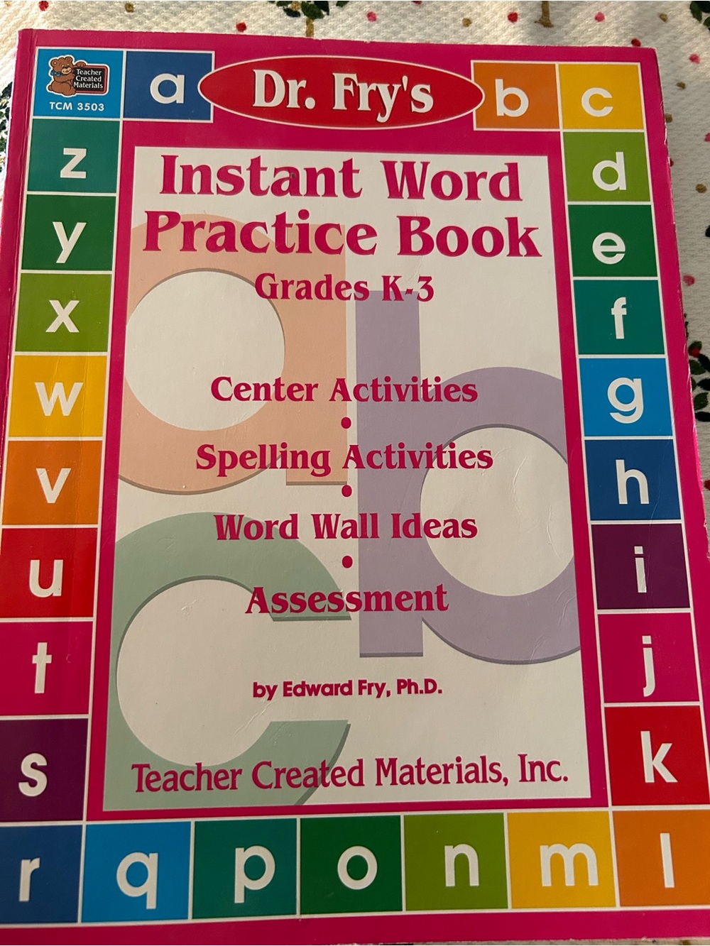 Dr. Fry’s Instant Word Practice Book - Grades 1-3 TCM